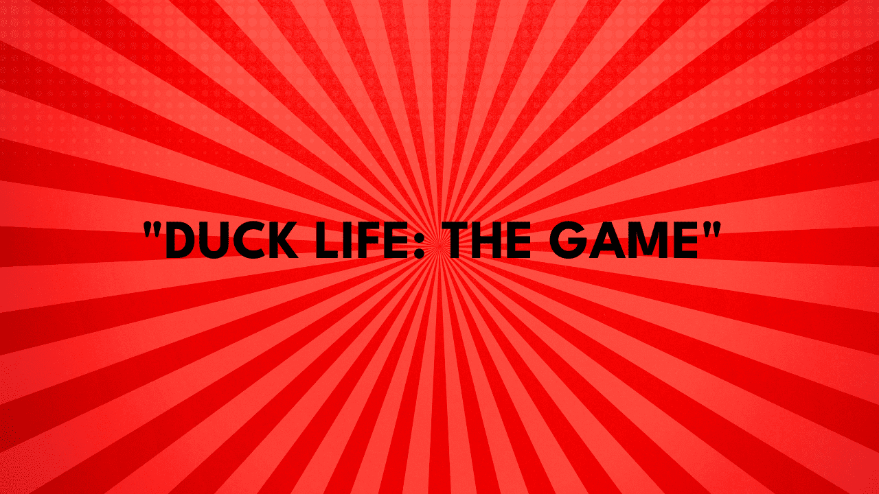 Duck Life Game